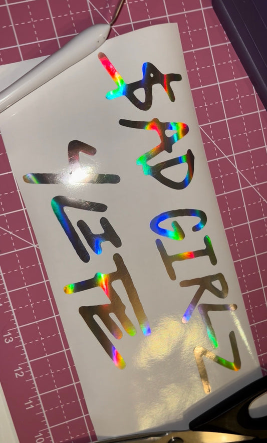 Sad Girls 4 Life Decal